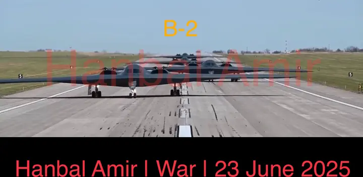B-2, article by Hanbal Amir, 23 June 2025