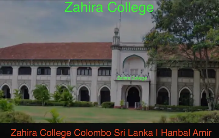Zahira College · Colombo, article by Hanbal Amir